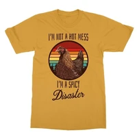 chicken i m not a hot mess im a spicy disaster mens t shirt