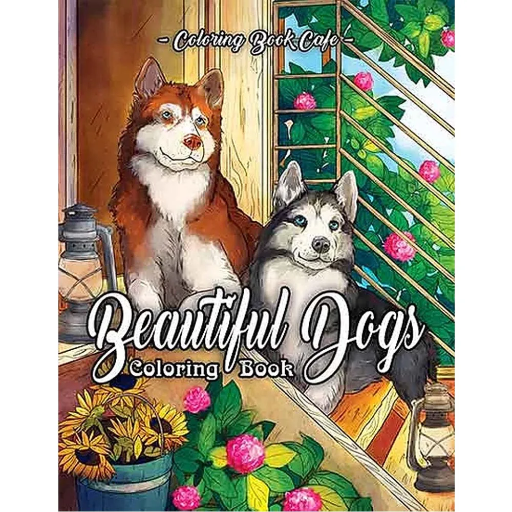 Dogs Coloring Book:  Beautiful Dogs Including Labrador Retrievers, Bulldogs, German Shepherds, Poodles, Beagles and More 25-page