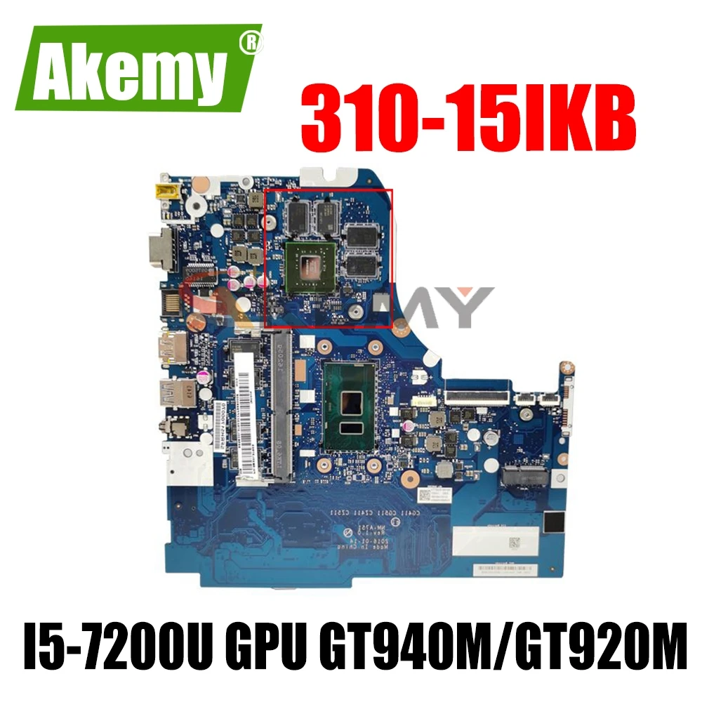 

Akemy NM-A981 For Replacement Lenovo 310-15IKB 510-15IKB Notebook Motherboard NM-A751 CPU I5-7200U GPU GT940M/GT920M 100% Test
