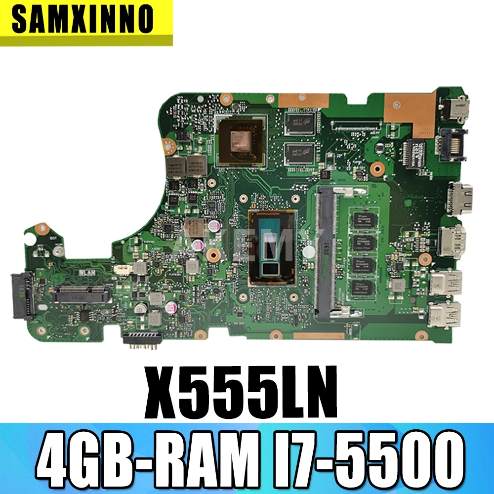 

Akmey X555LN Mainboard For Asus X555LNB X555LN X555LD X555LB X555LJ X555LF laptop motherboard 4GB RAM I7-5500 2GB