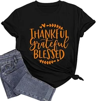 thanksgiving shirt for women thankful grateful blessed t shirt funny graphic tees tops fall tshirts