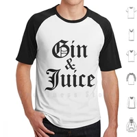 gin and juice t shirt diy cotton big size s 6xl hip hop swag urban funny hip hop rap miscellaneous nsfw2 blame society