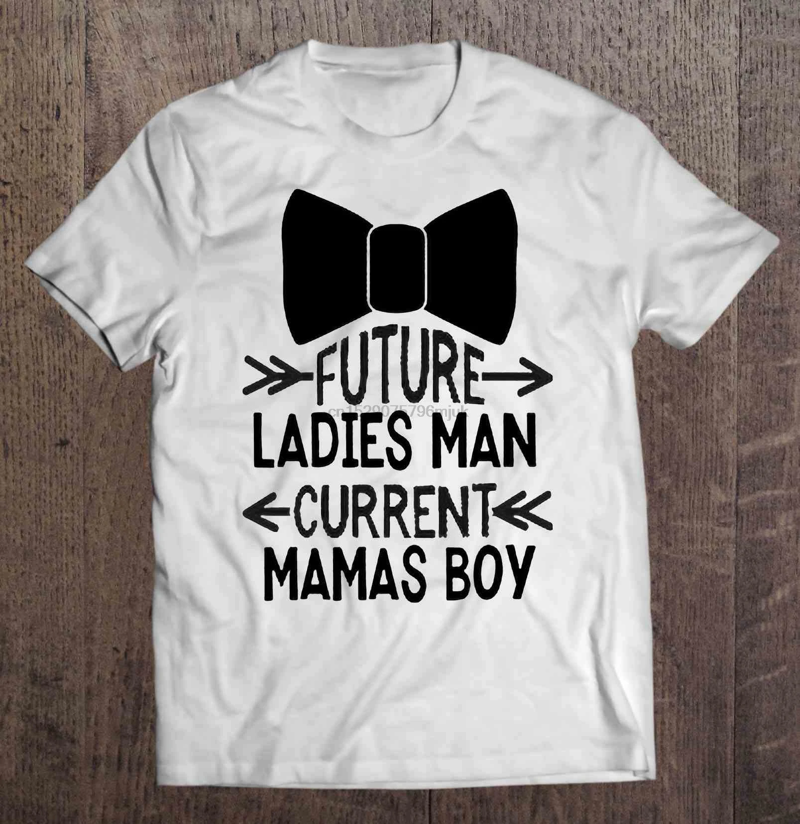 Мужская футболка Future Ladies Man curent Mamas Boy women t shirt| |