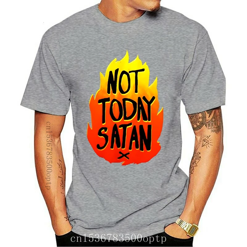 

New Print Summer T Shirt 100% Cotton Cute Fitness Adult Not Today Satan Tshirts Army Green Short Sleeve Tee Shirt
