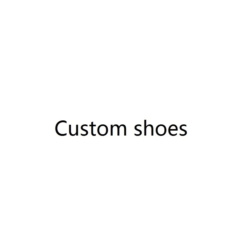 

Индивидуальная Настройка обуви перед заказом свяжитесь со службой поддержки клиентов