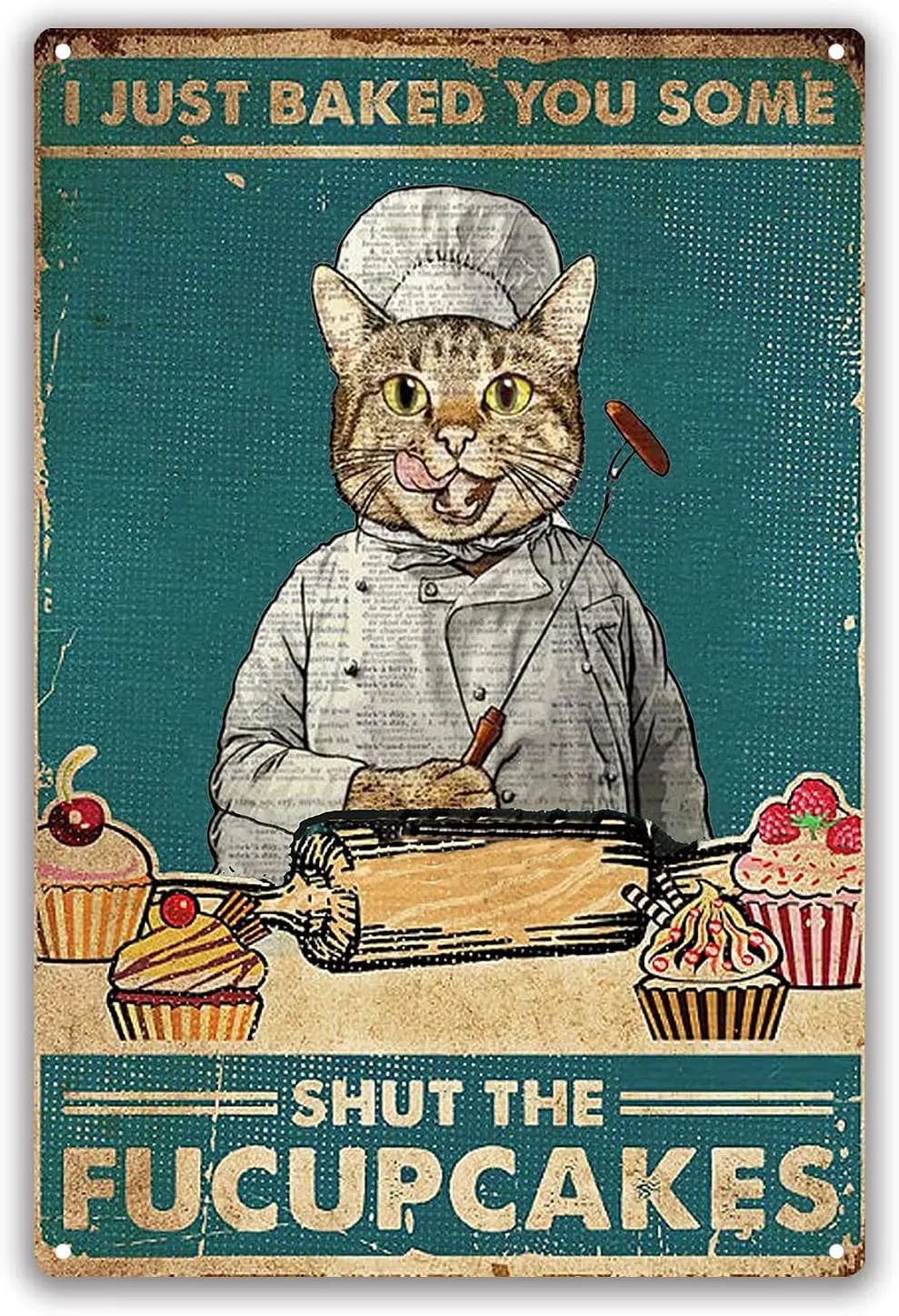 

Metal Wall Sign I Just Baked You Some Shut The Fucupcakes Home Kitchen Wall Decoration Retro Square Metal Sign 8X12 Inches