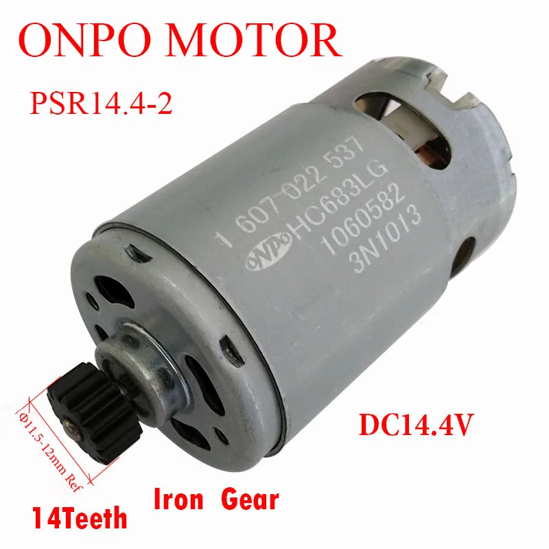 

ONPO,14.4V 14Teeth DC Motor,HC683LG,1607022537 Can Be Used To Bosch PSR14,4-2 3601J18GD0 Cordless Electric Drill Screwdriver