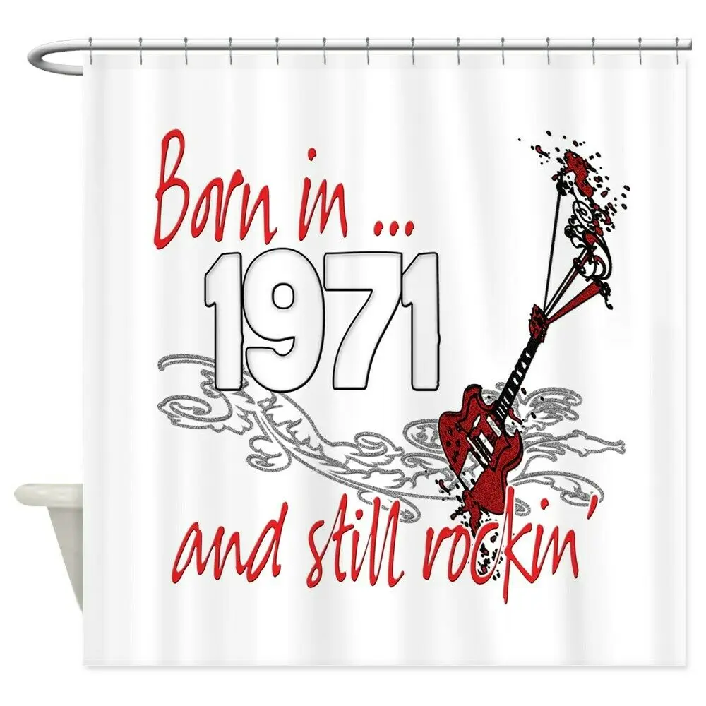 

Unique Custom Born In 1971 Decorative Fabric Shower Curtain