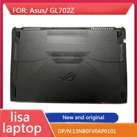 lt is suitable for asus gl702z notebook bottom cover d case main machine bottom cover black case 13nb0fv0ap0101 brand new