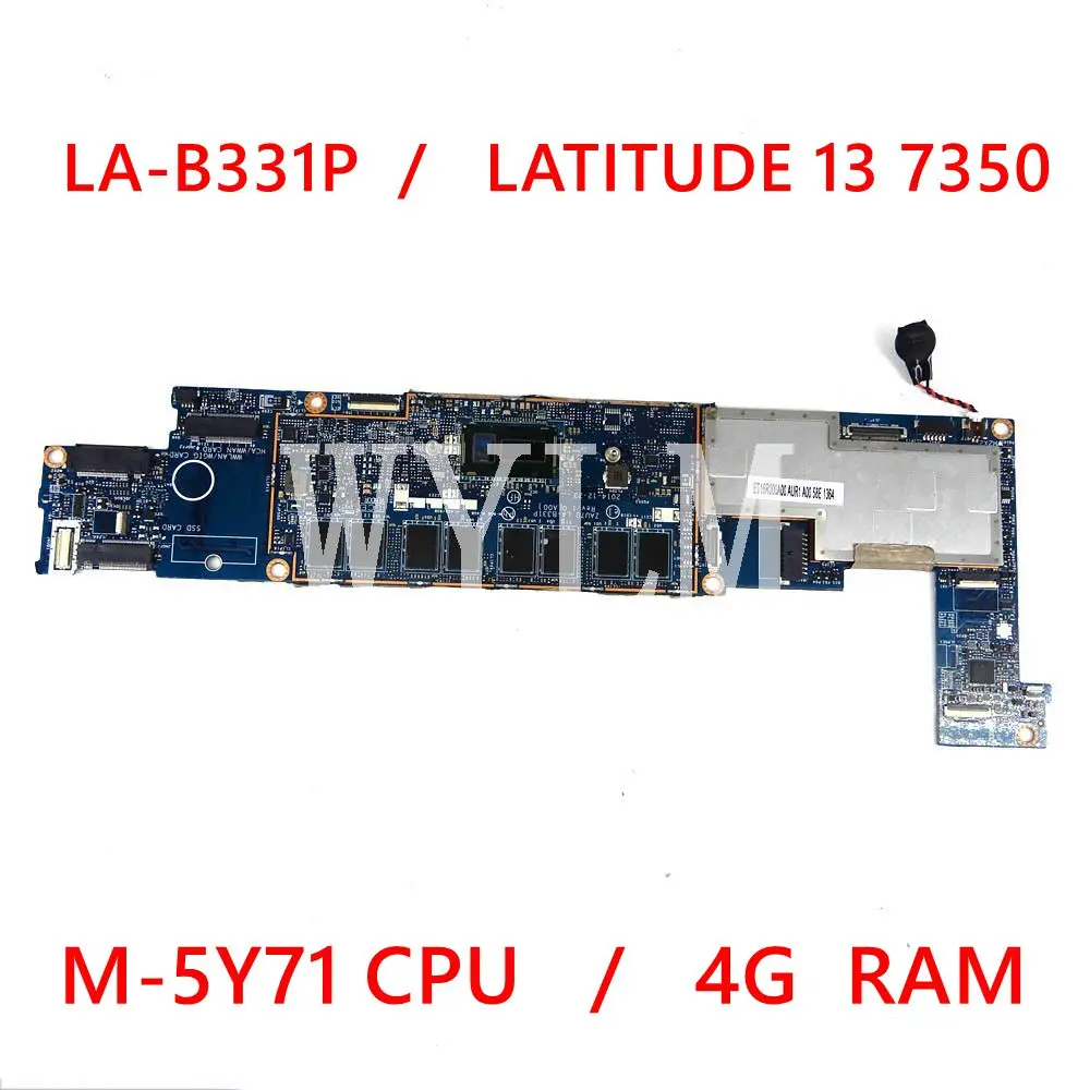 

CN- 0XR25W LA-B331P Mainboard For LATITUDE 13 7350 Laptop Motherboard with M-5Y71 CPU 4GB RAM XR25W working perfect