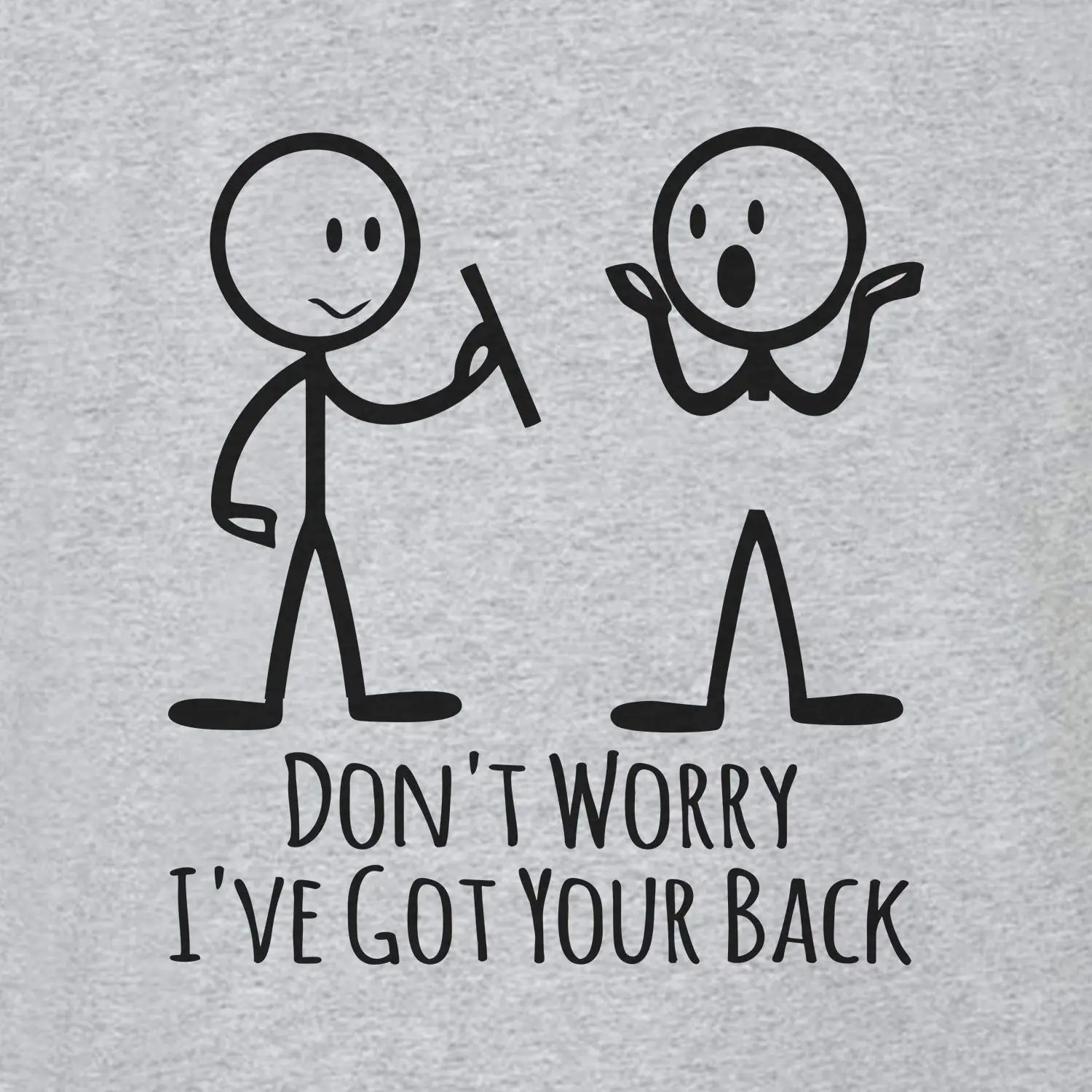 

Kawaii Tops Tee Shirt Don't Worry I've Got Your Back Friendship Family Compassion Funny Ring Spun Cotton Soft Style T-Shirt