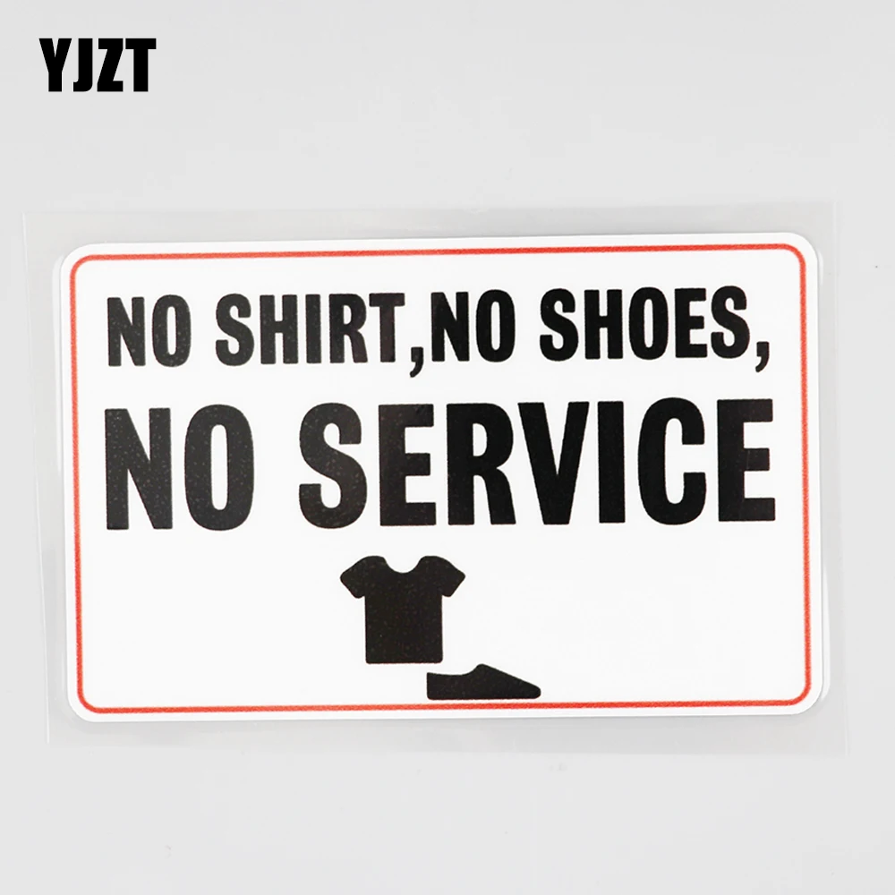 

YJZT 12.9CM8.1CM No Shirts, No Shoes, No Service PVC Car Sticker Decal12C-0627
