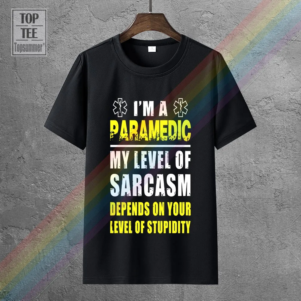 

Funny Men T Shirt Women Novelty Tshirt Paramedic Im A Paramedic My Level Of Sarcasm Mens Premiumcool T Shirt Print Tshirt Men