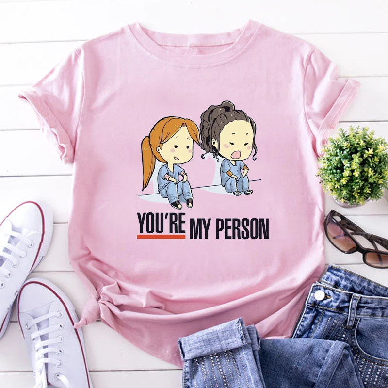 

You're My Person Letter Clothes Cartoon Grey's Anatomy T-shirts Women 90s Harajuku Ullzang Fashion Tops Tee Korean Tshirt Femme