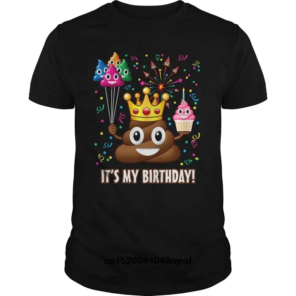 2019 Забавные футболки It's My Birthday Poop футболка 2018 модная мужская футболка|Мужские