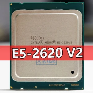 ПК процессор Intel Xeon E5 2620 V2 CPU 2,1 LGA 2011 SR1AN 6-ядерный серверный процессор e5-2620 V2 e5-2620v 2 CPU 2620 v2