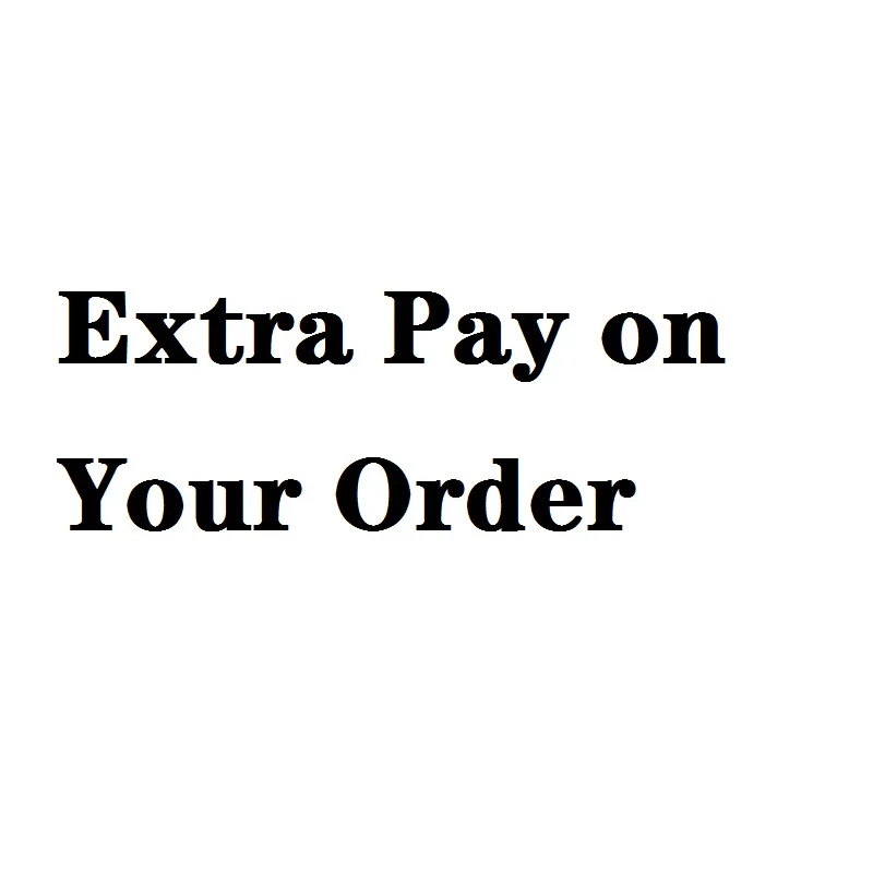 

Extra shiping cost / Compensation Freight Fee for order