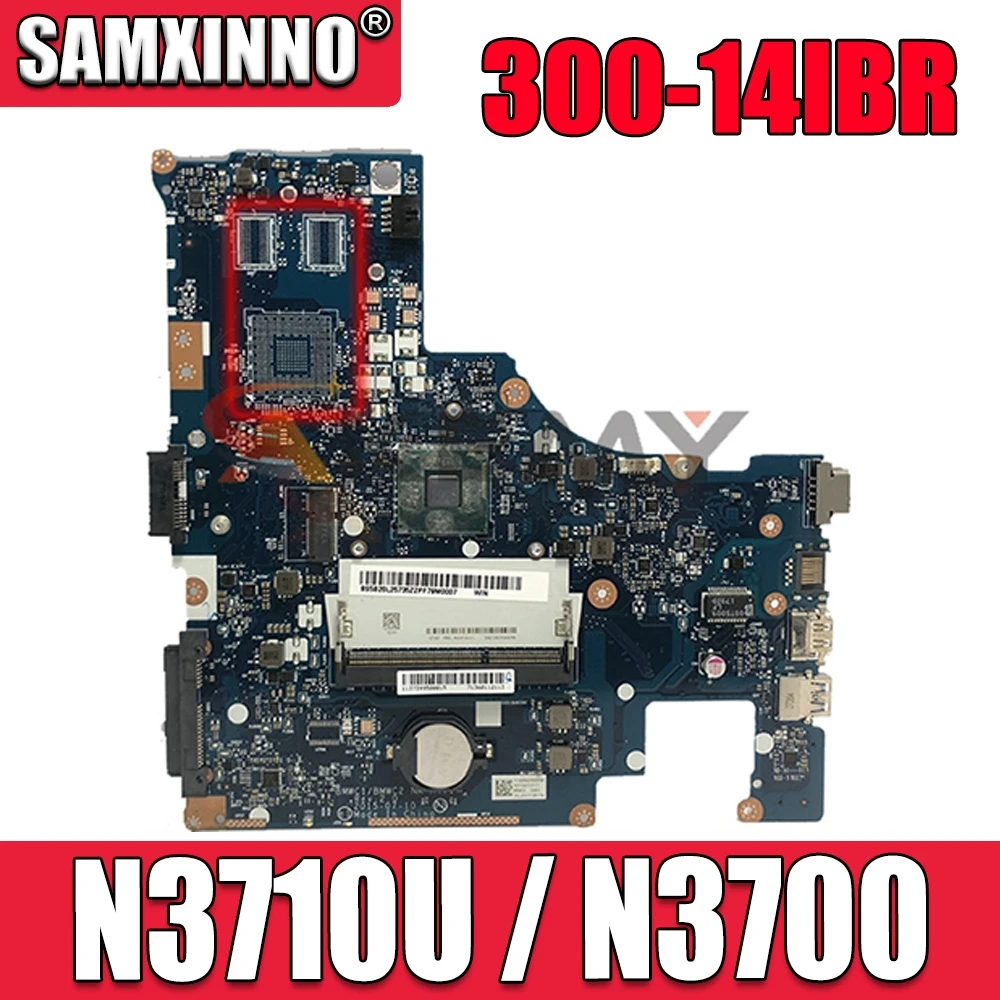 

Для Lenovo Ideapad 300-14IBR Материнская плата ноутбука процессор N3710U / N3700 номер NM-A471 100% тесты Ok