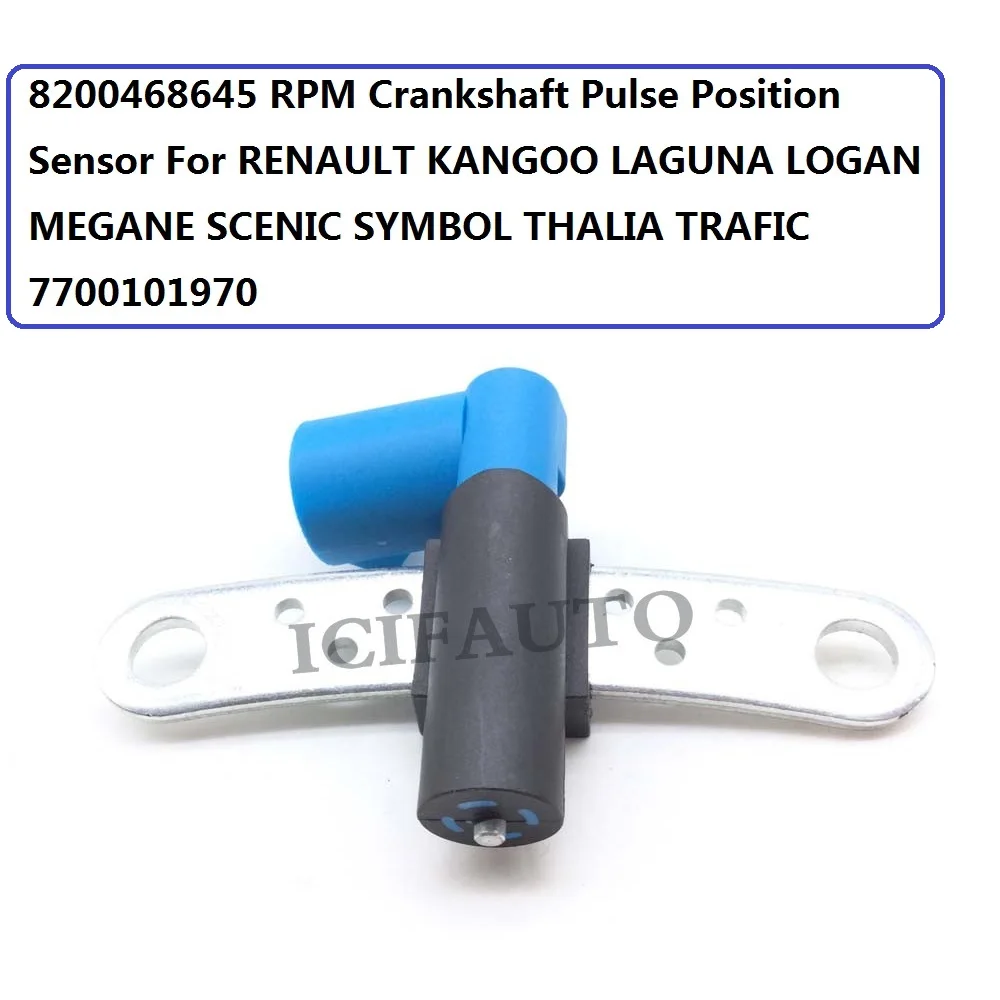 

8200468645 RPM Crankshaft Pulse Position Sensor For RENAULT KANGOO LAGUNA LOGAN MEGANE SCENIC SYMBOL THALIA TRAFIC 7700101970