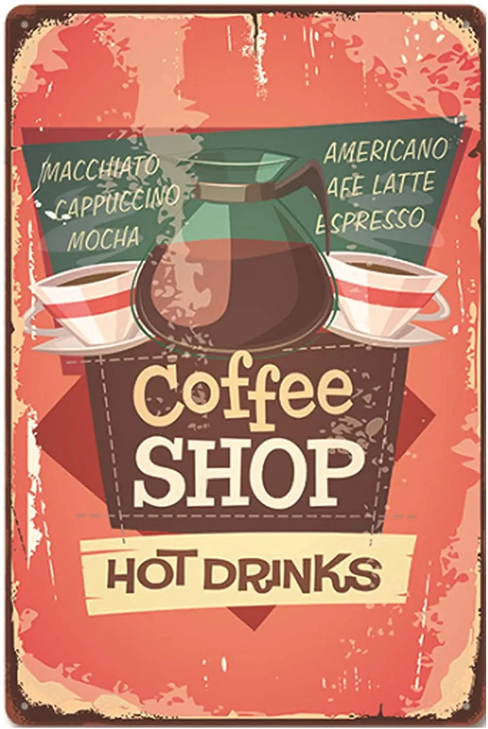 

Retro Design Coffee Shop Hot Drinks Tin Metal Signs Wall Art