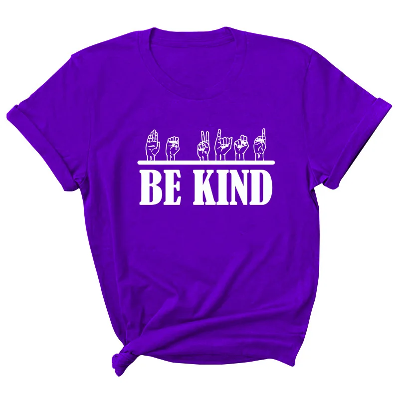 

Be Kind Letter Print Women T Shirt Short Sleeve O Neck Loose Women Tshirt Ladies Tee Shirt Tops Clothes Camisetas Mujer
