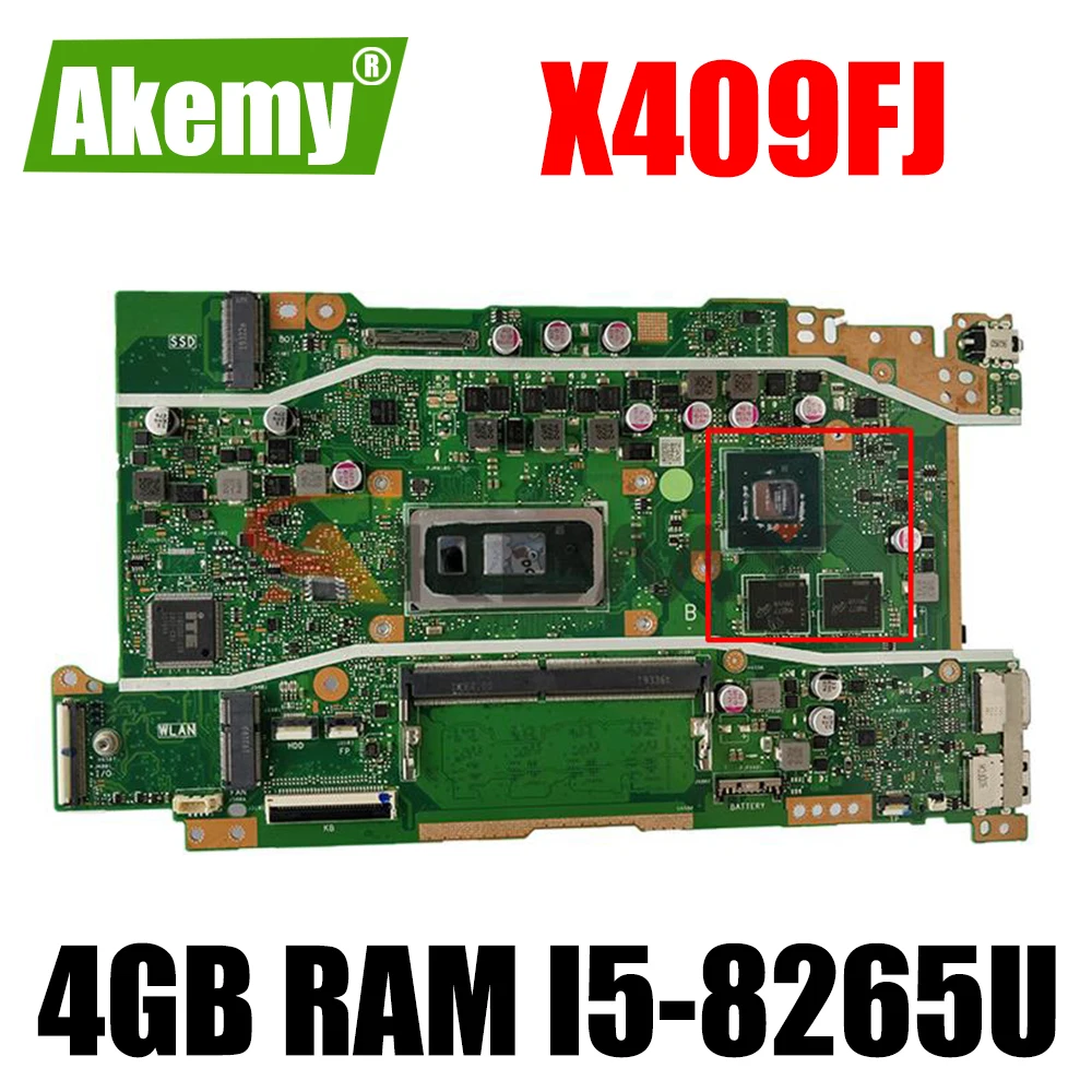 

Akemy X409FB материнская плата для ноутбука W/CPU 4GB RAM I5-8265U CPU для asus vivobook X409 X409F X409FJ X409FB X409FA Материнская плата ноутбука