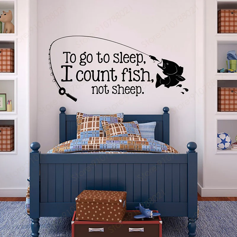 

To Go To Sleep I Count Fish Not Sheep Quotes Wall Sticker Vinyl Art Home Decor for Kids Room Bedroom Nursery Fishing Decals S519