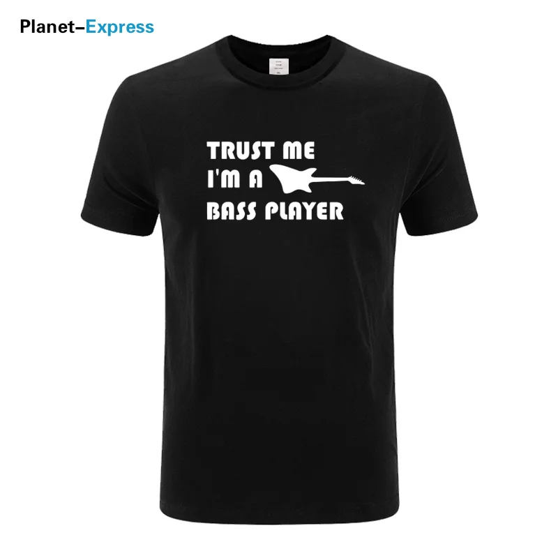 

2021 Summer Trust Me I'm A Bass Player Print T Shirt Tee Men Funny Short Sleeve Cotton Fashion Rock Bass Player Casual T shirt