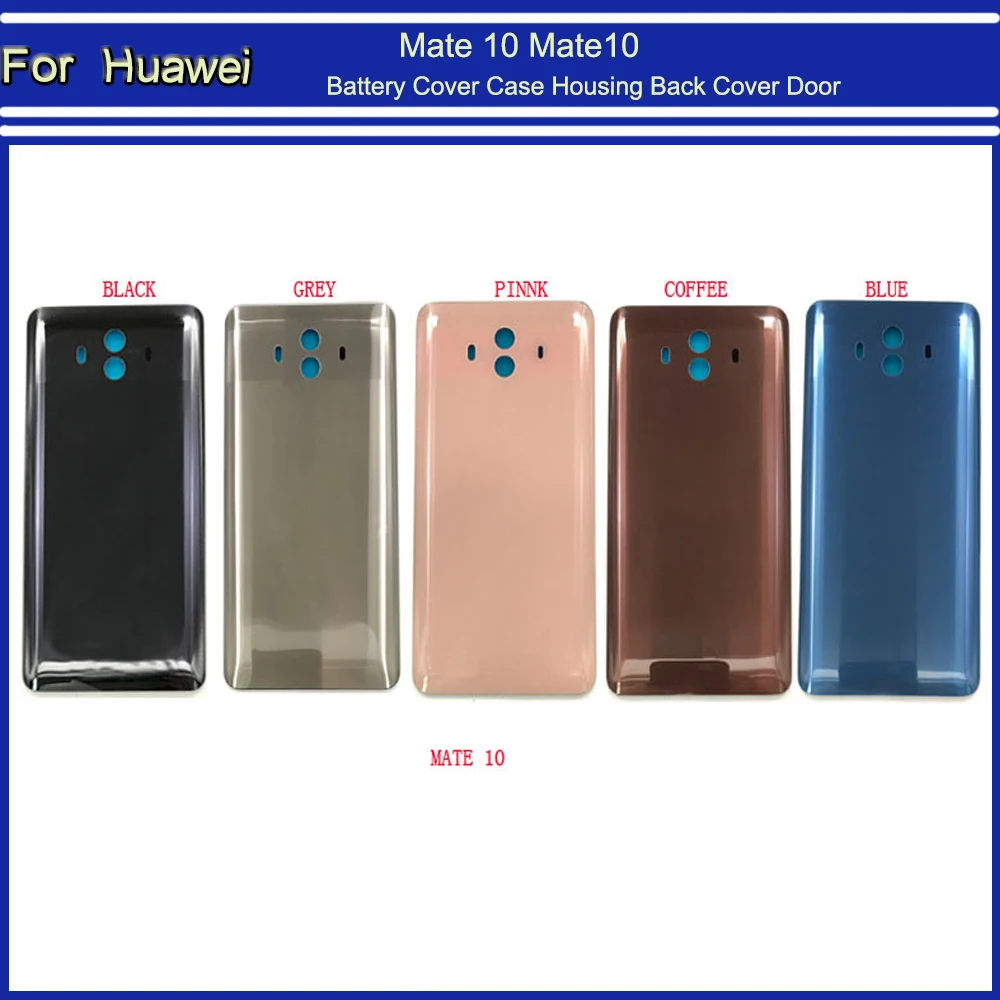 

BY DHL For Mate 10 Mate10 Back Battery Cover Case Housing Back Cover Door