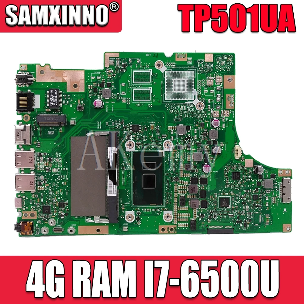 

TP501UA материнская плата для ноутбука For Asus VivoBook Flip TP501UB TP501UQ TP501UA оригинальная материнская плата 4G RAM I7-6500U