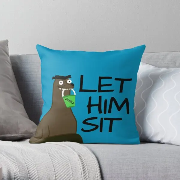 

Let Gerald Sit Soft Decorative Throw Pillow Cover Print Pillow Case Waist Cushion Cover Wedding Bed Decor Pillows NOT Included