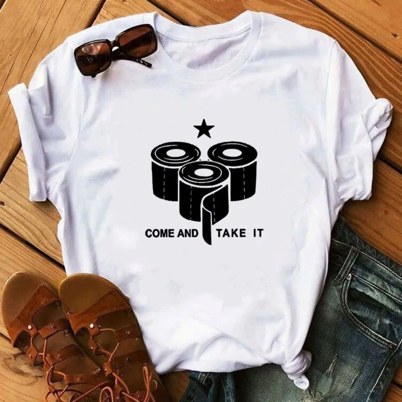 

100% натуральный хлопок Футболка Come and Take It туалетная бумага для печати для женщин с коротким рукавом О-образным вырезом Футболка 2020 летняя фу...