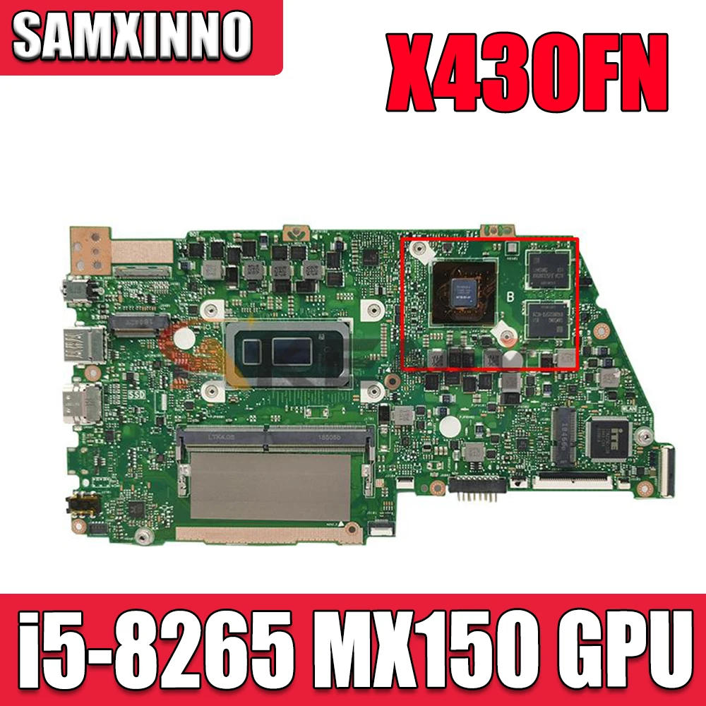 

X430FN Motherboard For asus VivoBook S14 X430 X430F X430FA A430F S4300F S4300FN X430FN Laptop Mainboard i5-8265 8G RAM MX150 GPU