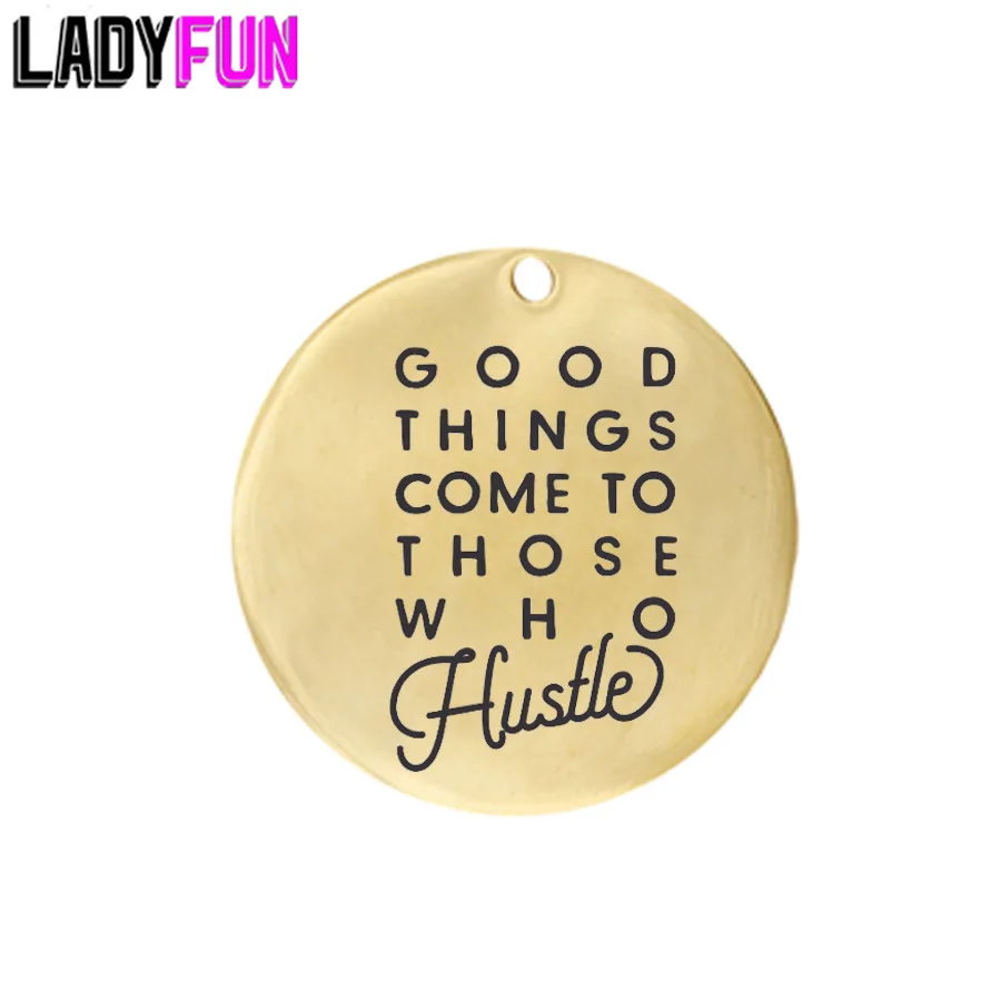 Подвески из нержавеющей стали Hustle Шарм Подвеска хорошие вещи приходят к тем кто...