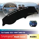 Для Mazda Family 323 1998 1999 2000 20001 2002 2003 BJ Противоскользящий чехол для приборной панели, защитная накладка, аксессуары для автомобиля