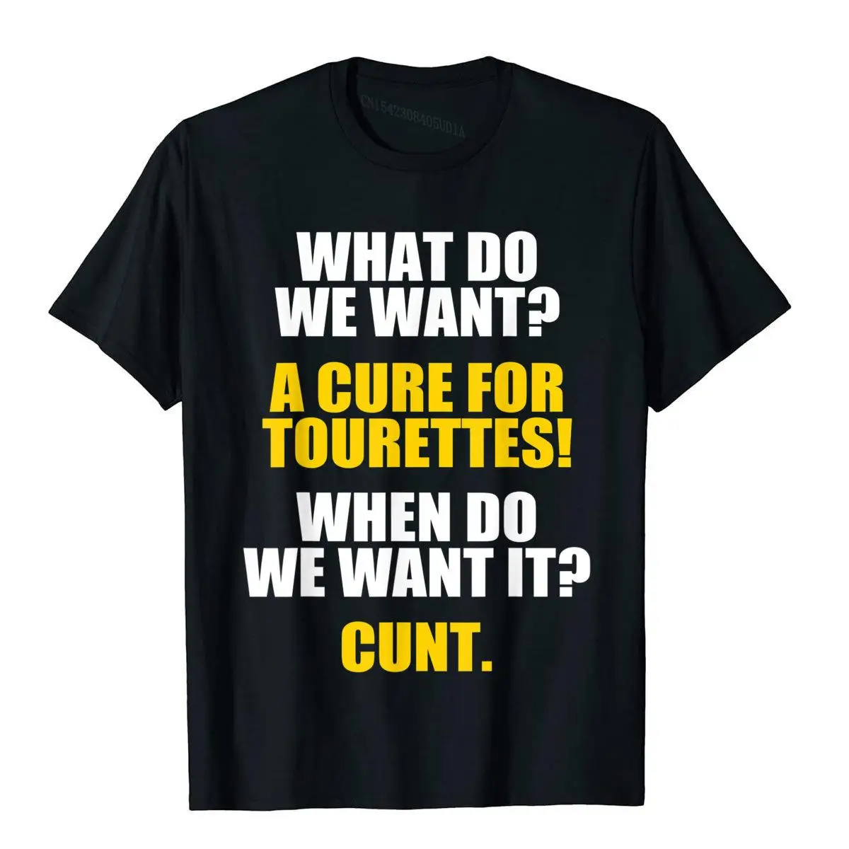 

Забавная Мужская футболка с надписью «What Do We Want A Cure For Tourettes», хлопковая Футболка с смешным юмором для взрослых, новинка, топы, рубашка в стиле...