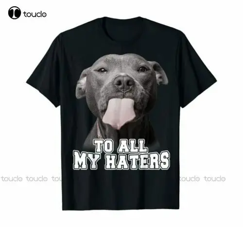 

Забавная футболка Pitbull To All My Haters, размер соответствует размеру, 100% хлопковая футболка Impression унисекс для женщин и мужчин
