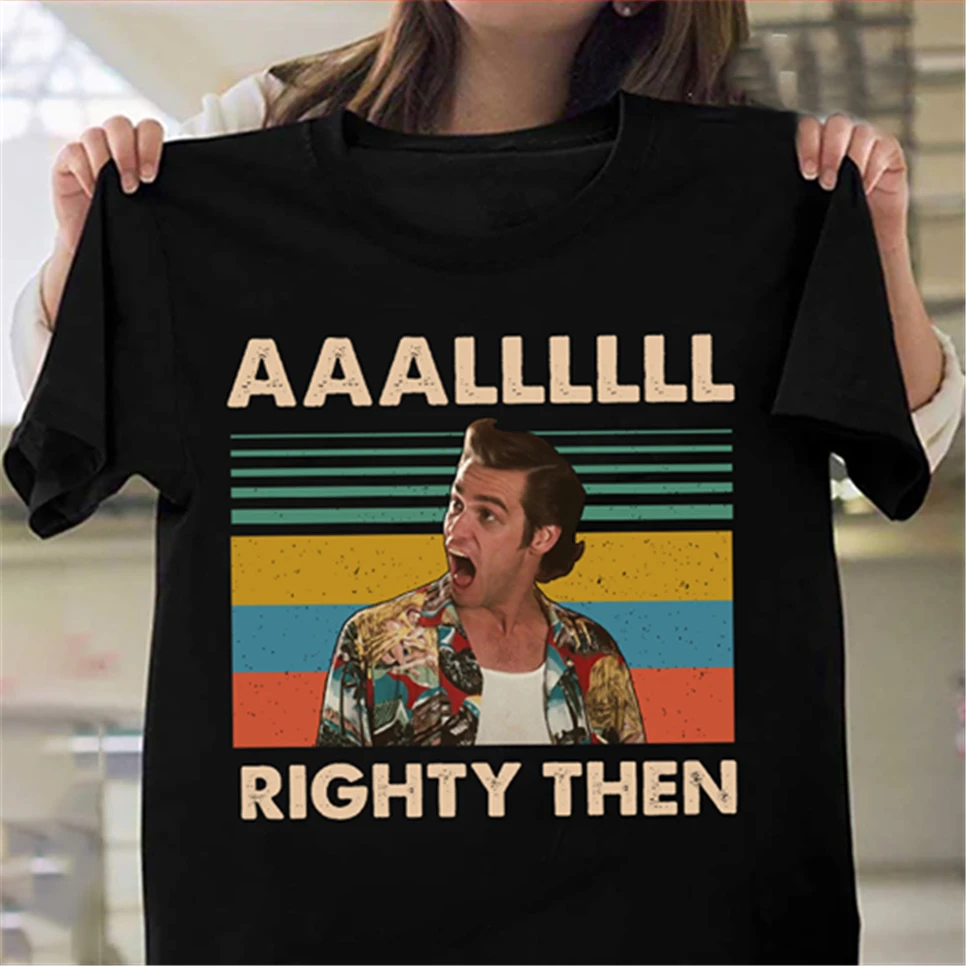 

Футболка с надписью Jim Carrey Ace Ventura Pet Detective Aaallllll Righty Then Vintage Мужская футболка для молодежи среднего возраста Футболка 2021
