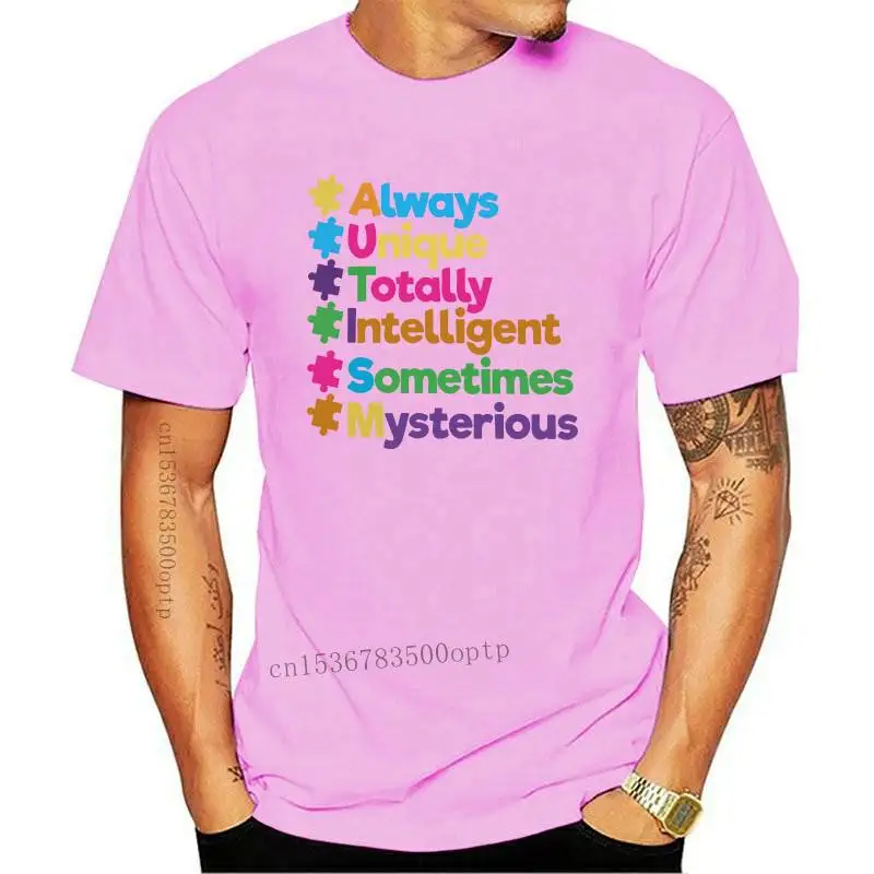 

New Men T-Shirts Cute Always Unique Awesome Autism Awareness Supporters Funny Tee Shirt Autismo Autistic T Shirts Round Neck Top