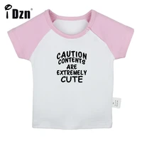 caution contents are extremely cute fun art printed baby boys t shirts cute baby girls short sleeve t shirt newborn tops clothes