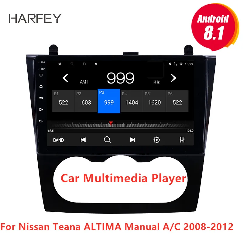 Harfey Android 8,1 мультимедийный плеер с gps Nav Радио " для Nissan Teana ALTIMA Руководство A/C 2008-2012i wifi Цифровое ТВ SWC TPM