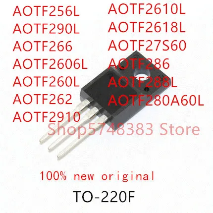 10PCS AOTF256L AOTF266 AOTF2606L AOTF260L AOTF262 AOTF2610L AOTF2618L AOTF27S60 AOTF286 AOTF288L AOTF280A60L AOTF290L AOTF2910