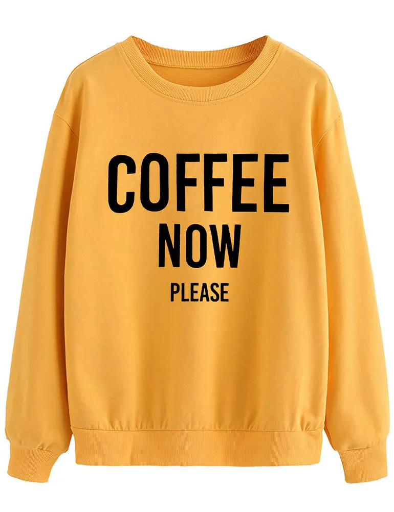 

Fleece Spring Sweatshirt Woman Hoodie Drop Shipping COFFEE NOW Printed Woman Hoodies