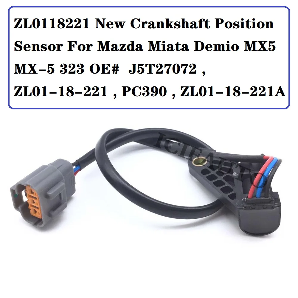 ZL0118221 Новый Датчик положения коленчатого вала для Mazda Miata Demio MX5 MX 5 323 OE # J5T27072 ZL01 18 221