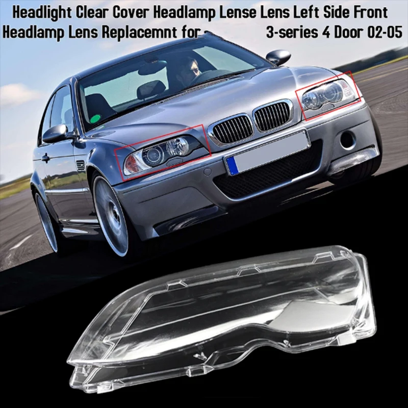 

Car Left Lights Headlight Lens Shell head light lamp Cover Replacement for -BMW E46 4 Door 02-05 63126924045