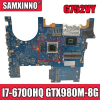 akemy g752vy laptop motherboard for asus rog g752vy g752vt original mainboard i7 6700hq gtx980m 8g