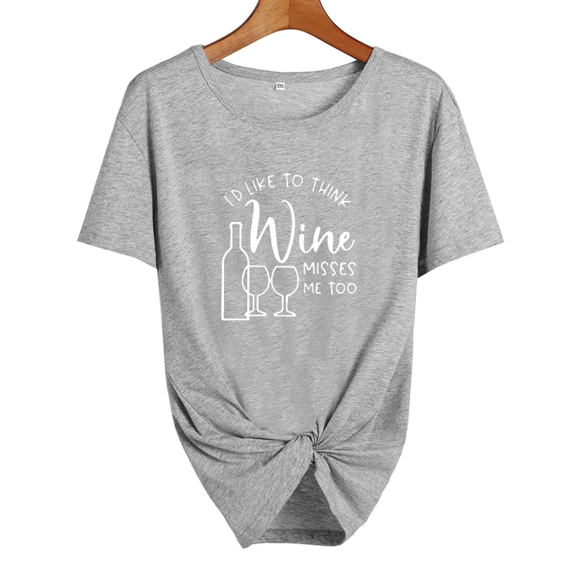 Poleras De Mujer Moda футболка с надписью I Like To Think Wine Misses Me Too Hipster Tumblr женская черная белая хлопковая Футболка Femme
