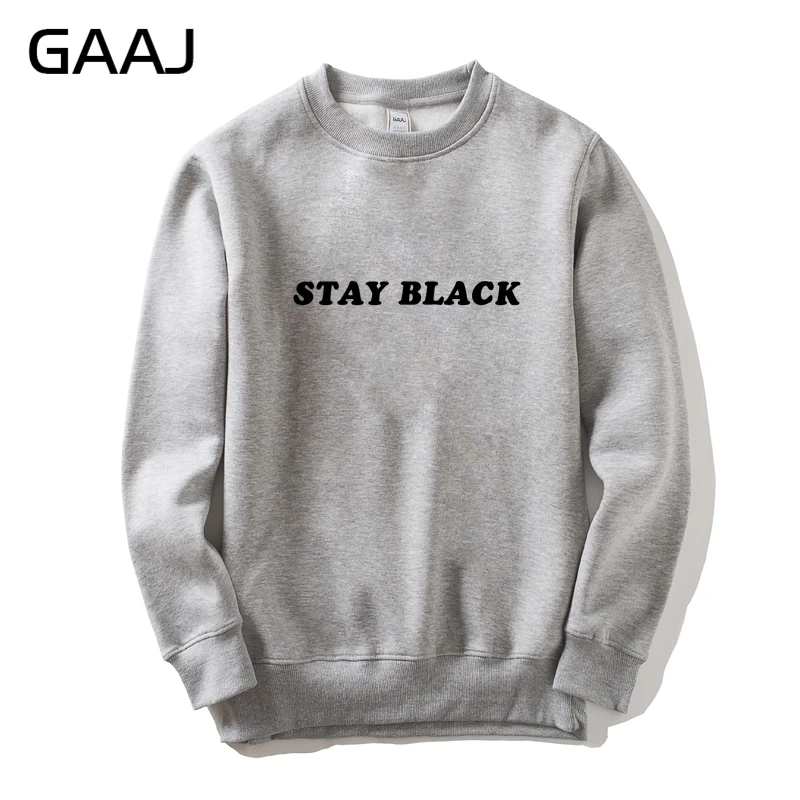 

GAAJ "stay black" Print Letter Men Women Sweatshirt Sweatshirt Clothes Printed Mens Male 2019 New Brand Clothing Popular Homme