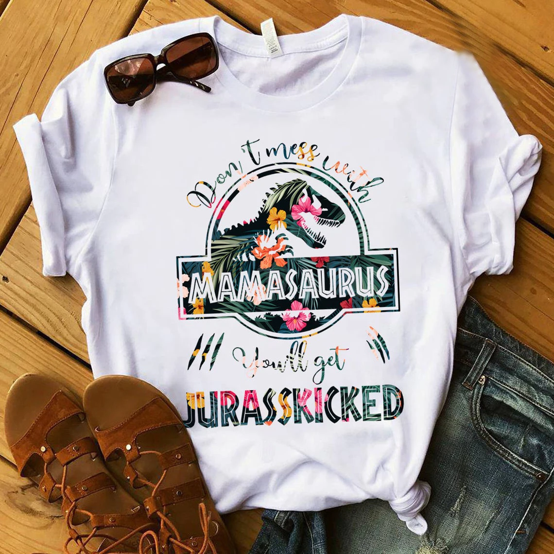 

2021 Hot Sale Mamasaurus Women Shirt Gift for Mom Female Don't Mess with Mamasaurus You'll Get Jurasskicked Tshirt Dinosaur Tops