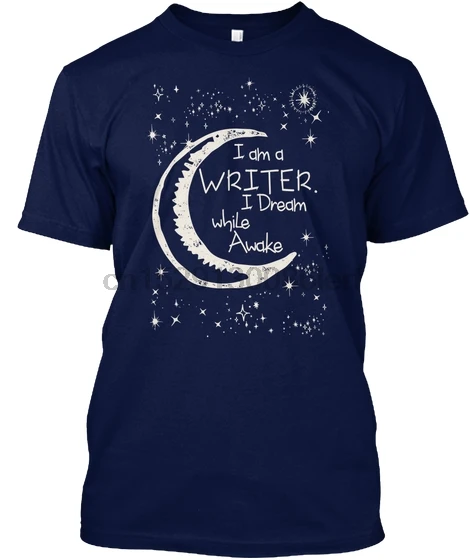 Популярная футболка с надписью I Dream While Awake Am A Writer| |